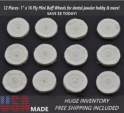  12 Pieces 1  X 16 Ply Dental Lab Jeweler Tool Polishing Mini Muslin Buff Wheels • $15.16