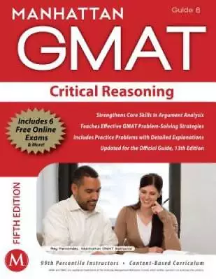 Critical Reasoning GMAT Strategy Guide 5th Edition (Manhattan GMAT  - VERY GOOD • $3.97