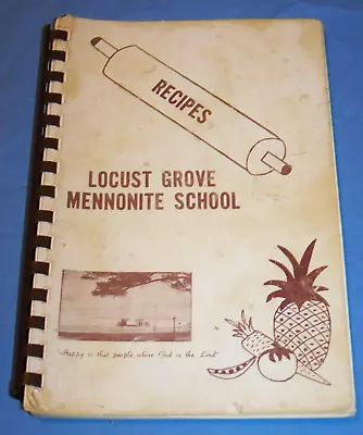 Locust Grove Mennonite School Cookbook Lancaster PA C. 1979 Pennsylvania • $12.99