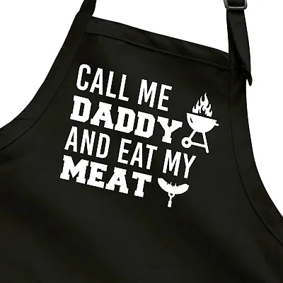 Call Me Daddy And Eat My Meat Funny BBQ Grilling Joke Barbecue Cooking Apron • $17.91