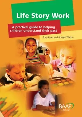 Life Story Work: A Practical Guide To Helping Chil... By Rodger Walker Paperback • £8.49