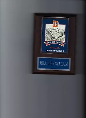 Mile High Stadium Plaque Denver Broncos Football Nfl • $3.99