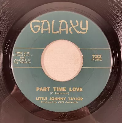 Galaxy 722 Little Johnny Taylor - Part Time Love / Somewhere 7  Blues 1963 VG++ • $5