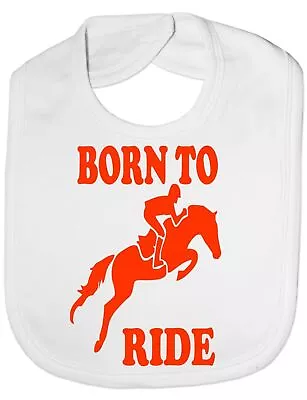 Born To Ride Pony Horse Baby Feeding Bib Gift • £4.99