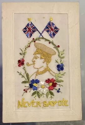 WW1 Embroidered Silk P/C - Military Never Say Die Postcard • £7.99