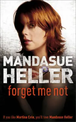 Forget Me Not Mandasue Heller Used; Good Book • £3.36