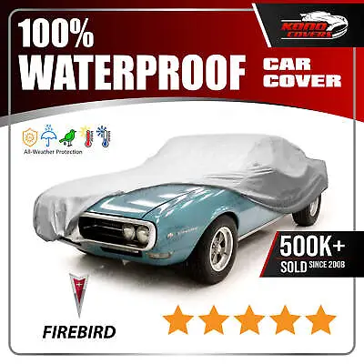 $57.95 • Buy Pontiac Firebird 1967-1968 CAR COVER - 100% Waterproof Breathable UV Protection