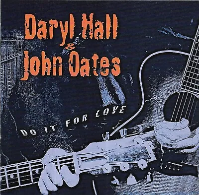 Daryl Hall & John Oates - Do It For Love (2002) • £2