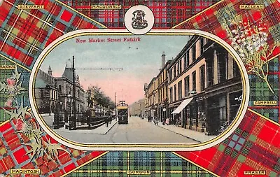 Falkirk - New Market Street & Tartans - Posted 1909 ~ An Old Postcard #233564 • £2.28