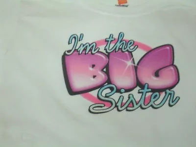 I'm The Big Sister T-shirt Adorable  Newborn Toddler & Youth All Sizes. • $9.89