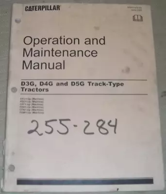 Cat Caterpillar D3g D4g D5g Tractor Dozer Operation & Maintenance Manual Book • $69.99