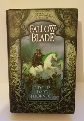 £1.50 • Buy Fallowblade - Cecilia Dart-Thornton / The Crowthistle Chronicles - Book 4 / 2007