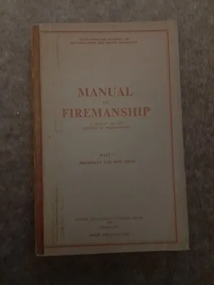 Manual Of Firemanship Part 7 Fireboats & Ship Fires Thames HMSO 1950s • £6.99