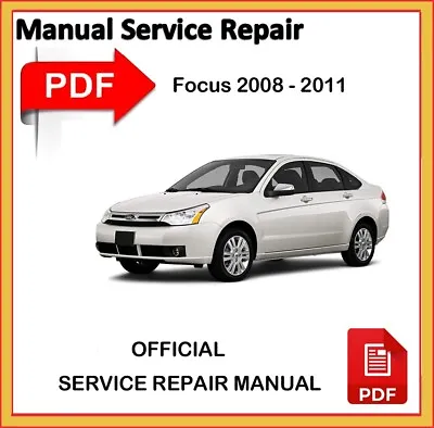 $5.91 • Buy Ford Focus 2008 2009 2010 2011 Factory Service Repair Workshop Manual