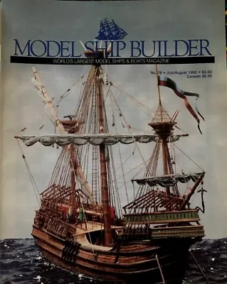 Model Ship Builder Magazine No. 78  July/aug. 1992 • $9