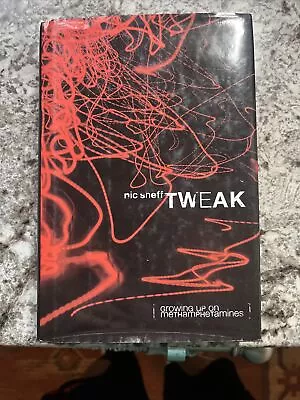 Tweak : Growing Up On Methamphetamines By Nic Sheff (2008 Hardcover) • $4.30