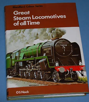 Great Steam Locomotives Of All Time By O. S. Nock (Hardcover 1976) • £2.49