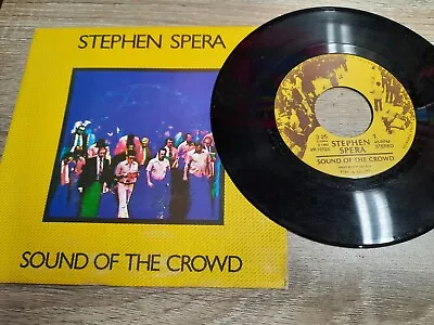 Stephen Spera 7 INCH VINYL Sound Of The Crowd Netherlands Import 1982 SYNTH POP • $34.44