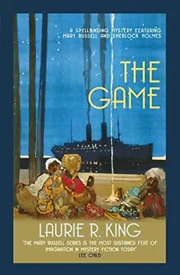 The Game (Mary Russell Mystery 7) By Laurie R. King • £3.50