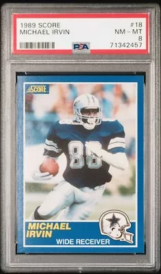 1989 Score Rc #18 Michael Irvin Hof Dallas Cowboys Psa 8 Nm-mt Rookie 48576033 • $20