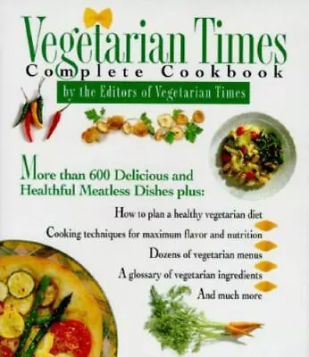 Vegetarian Times Complete Cookbook By Vegetarian Times Magazine • $5.40