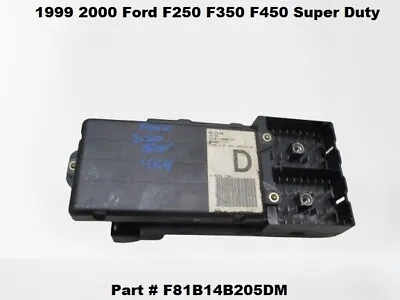 F81B14B205DM YC3T14A067DC 1999 2000 Ford F250 F350 Relay Junction Fuse Box OEM • $170.10