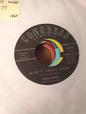 Linda Scott Ain't That Fun ~ 1963 Congress 45 ~ Mislabeled B-side • $4.77