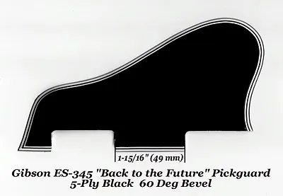 ES-345 335 Pickguard 5-Ply Black  Back To The Future  For Gibson Guitar Project • $49.99