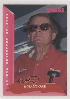 1993 Traks Bud Moore #71 HOF • $2.84