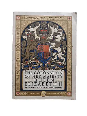 The Coronation Of Her Majesty Queen Elizabeth II 2 June 1953 Programme • £12