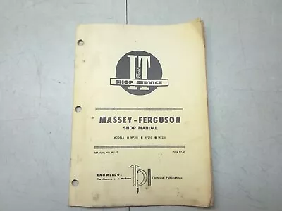 I&T Shop Service Manual No MF-37 For Massey-Ferguson MF205 MF210 MF220 • $24.99