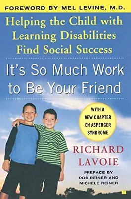 It's So Much Work To Be Your Friend: Helping The Child With Learning Disabiliti • $3.79