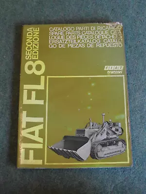 Fiat Trattori FL8 Spare Parts Catalogue 2nd Edition 1970 • £12.99