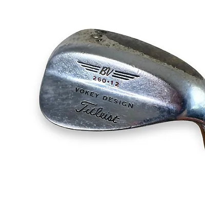 Titleist Vokey BV 260-12 60 Degree Wedge Golf Club Stainless Steel Right Hand • $20