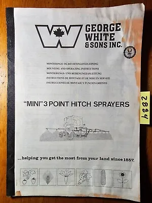 George White & Sons Mini 3 Point Hitch BL Sprayer Owner Operator & Parts Manual • $15