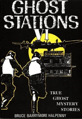 £8.24 • Buy Ghost Stations: True Ghost Mystery Stories: No. 6 By Halpenny, Bruce Barrymore