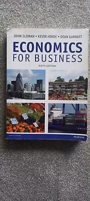 Economics For Business (6th Edition) John Sloman Kevin Hinde Dean Garratt • £2