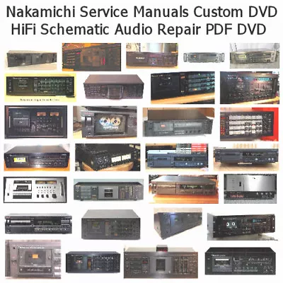 Nakamichi Service Manuals Cassette Decks Schematics HiFi Audio Repair PDF DVD ! • $12.97