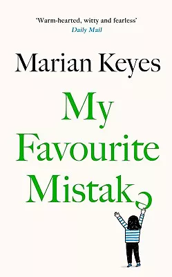 MY FAVOURITE MISTAKE Marian Keyes HARDCOVER *BRAND NEW* • £13.75