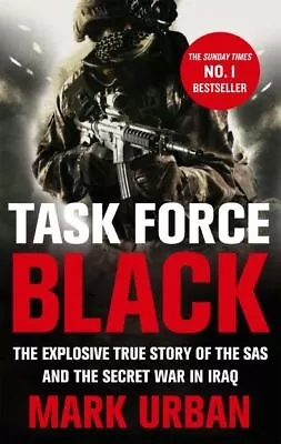 £3.25 • Buy Task Force Black: The Explosive True Story Of The SAS And The Secret War In