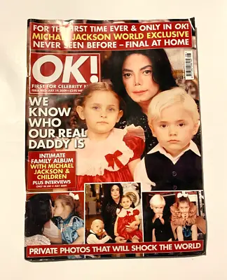 OK!  Magazine 14th Jul 2009 MICHAEL JACKSON AT HOME World Exclusive ISSUE 682 • £5.99