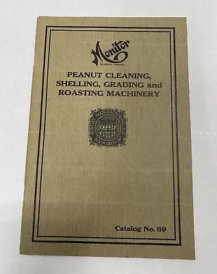 Huntley Mfg Co Silver Creek NY Catalog Monitor Peanut Machinery Early 1900’s • $23.99