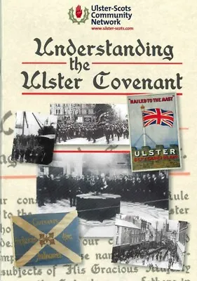 ULSTER SCOTS BOOKLET  UNDERSTANDING THE ULSTER COVENANT  28 Pages BN • £4.40