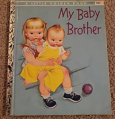 Vintage Eloise Wilkin Little Golden Book My Baby Brother 1957 First Edition • $225