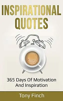 Inspirational Quotes: 365 Days Of Motivation And Inspiration Very Good Conditio • £7.98