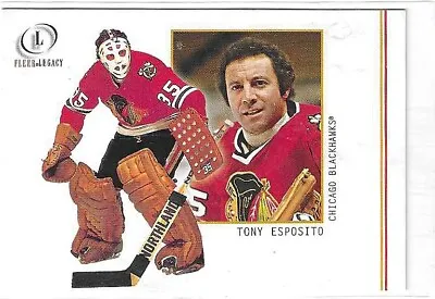$3.99 • Buy Tony Esposito Fleer Legacy 2001-02 (5354)