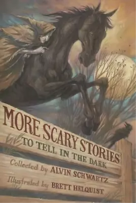 Alvin Schwartz More Scary Stories To Tell In The Dark (Paperback) • $9.72