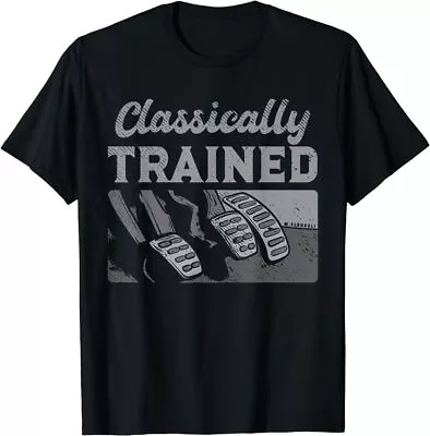 Racing Three Pedals Classically Trained Manual Transmission T-Shirt • $19.98
