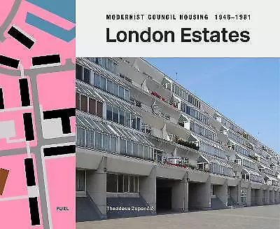 London Estates: Modernist Council Housing 1946-1981 - 9781739887841 • £20.03