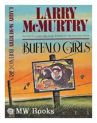 Buffalo GirlsLarry McMurtry- 9780671685188 • £3.44